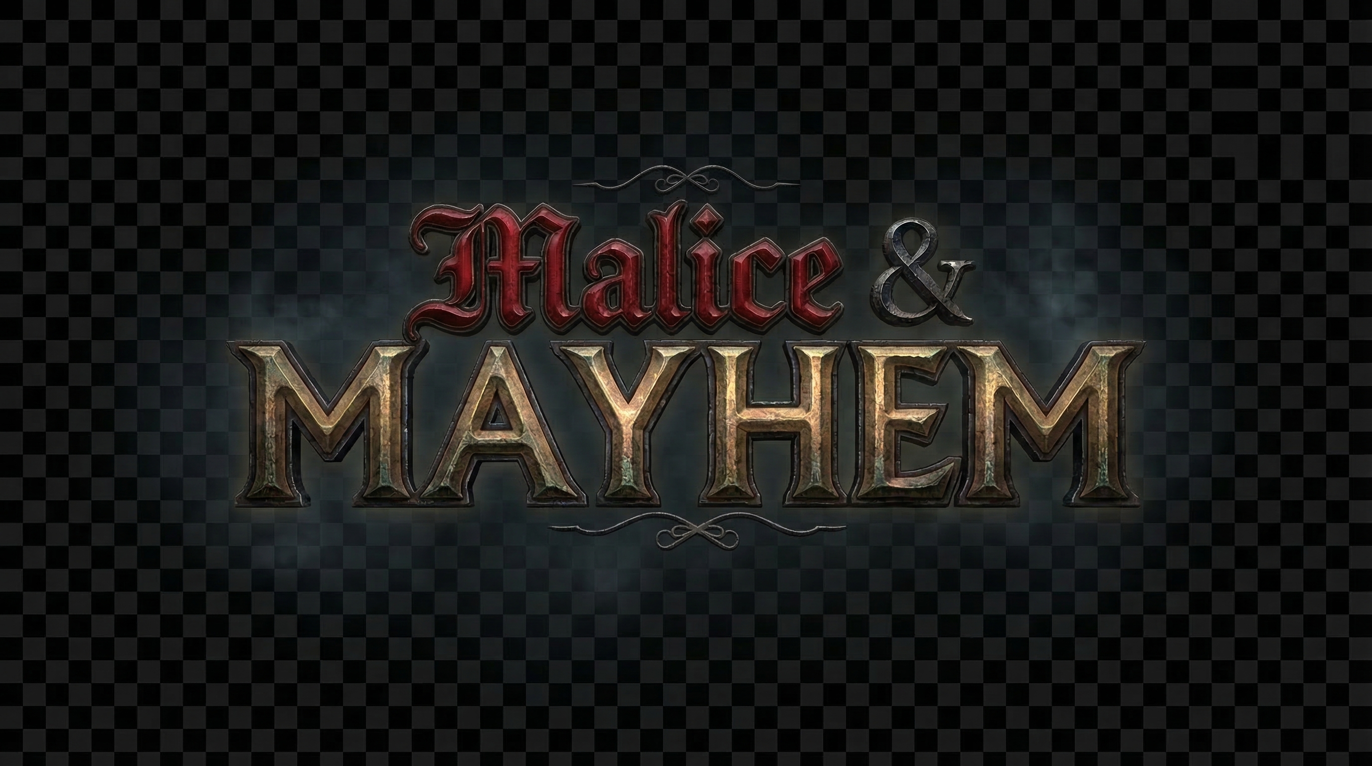 Malice & Mayhem